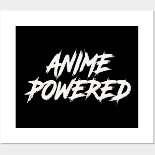 ANIME POWERED Posters and Art